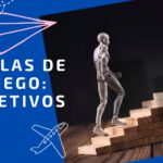 CENTRÁNDONOS EN LAS REGLAS DEL JUEGO… OBJETIVOS, por  Gabriel Visan